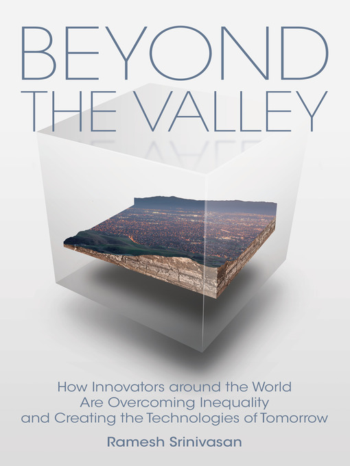 Title details for Beyond the Valley by Ramesh Srinivasan - Available